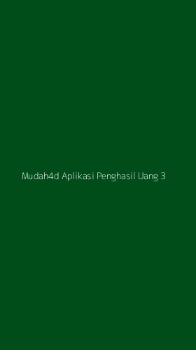 Tampilan Antarmuka Aplikasi Mudah4d Aplikasi Penghasil Uang - 3