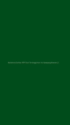 Tampilan Antarmuka Aplikasi Muliatoto Daftar Rtp Slot Tertinggi Hari Ini Gampang Maxwin - 2