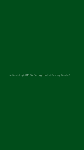 Tampilan Antarmuka Aplikasi Muliatoto Login Rtp Slot Tertinggi Hari Ini Gampang Maxwin - 3
