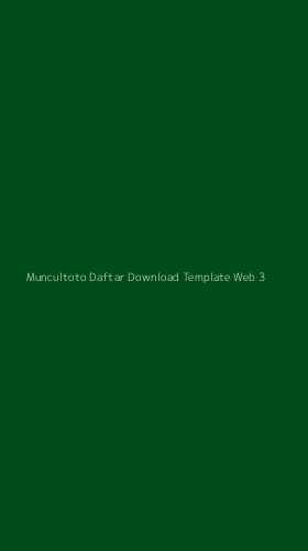 Tampilan Antarmuka Aplikasi Muncultoto Daftar Download Template Web - 3