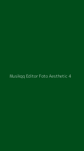 Tampilan Antarmuka Aplikasi Musikqq Editor Foto Aesthetic - 4