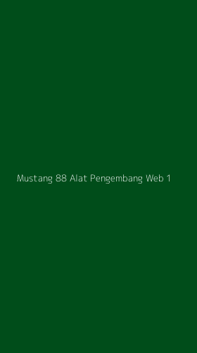 Tampilan Antarmuka Aplikasi Mustang 88 Alat Pengembang Web - 1