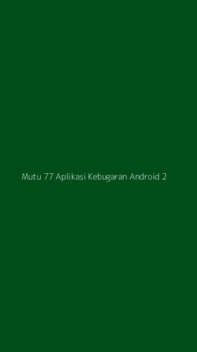 Tampilan Antarmuka Aplikasi Mutu 77 Aplikasi Kebugaran Android - 2