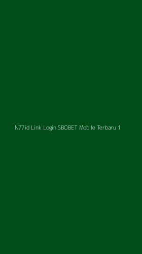 Tampilan Antarmuka Aplikasi N77id Link Login Sbobet Mobile Terbaru - 1