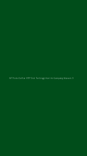 Tampilan Antarmuka Aplikasi N77toto Daftar Rtp Slot Tertinggi Hari Ini Gampang Maxwin - 3