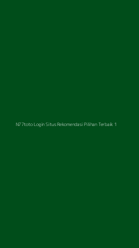 Tampilan Antarmuka Aplikasi N77toto Login Situs Rekomendasi Pilihan Terbaik - 1