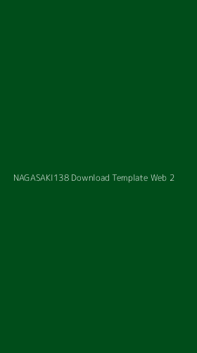Tampilan Antarmuka Aplikasi Nagasaki138 Download Template Web - 2