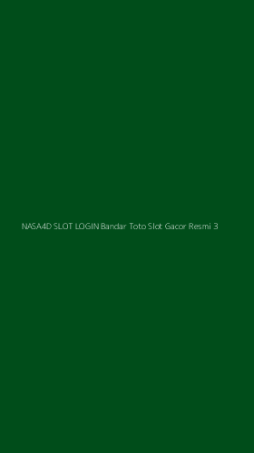 Tampilan Antarmuka Aplikasi Nasa4d Slot Login Bandar Toto Slot Gacor Resmi - 3