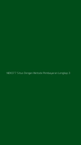 Tampilan Antarmuka Aplikasi Neko77 Situs Dengan Metode Pembayaran Lengkap - 3