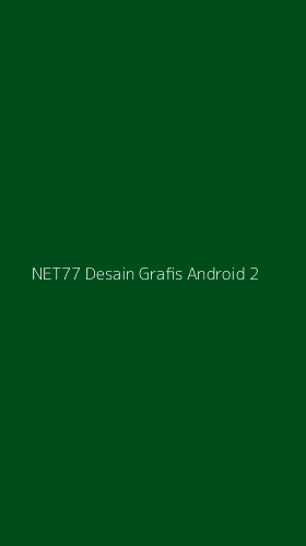Tampilan Antarmuka Aplikasi Net77 Desain Grafis Android - 2