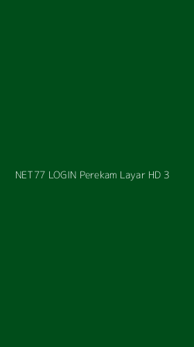 Tampilan Antarmuka Aplikasi Net77 Login Perekam Layar Hd - 3