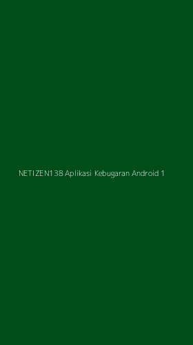 Tampilan Antarmuka Aplikasi Netizen138 Aplikasi Kebugaran Android - 1