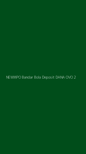 Tampilan Antarmuka Aplikasi Newmpo Bandar Bola Deposit Dana Ovo - 2