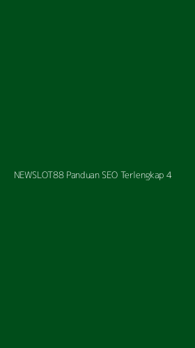 Tampilan Antarmuka Aplikasi Newslot88 Panduan Seo Terlengkap - 4