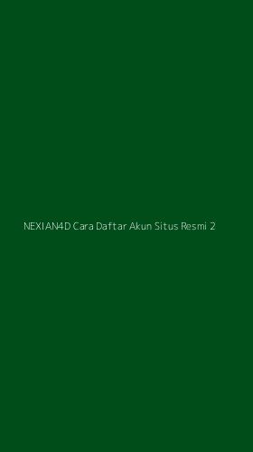 Tampilan Antarmuka Aplikasi Nexian4d Cara Daftar Akun Situs Resmi - 2