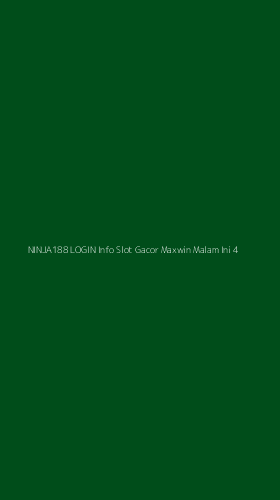 Tampilan Antarmuka Aplikasi Ninja188 Login Info Slot Gacor Maxwin Malam Ini - 4
