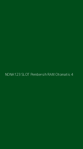 Tampilan Antarmuka Aplikasi Nona123 Slot Pembersih Ram Otomatis - 4