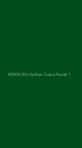 Tampilan Antarmuka Aplikasi Nongki303 Aplikasi Cuaca Akurat - 1