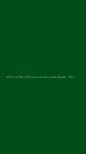 Tampilan Antarmuka Aplikasi Nova Slot88 Login Situs Slot Bonus New Member 100 - 3