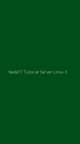 Tampilan Antarmuka Aplikasi Nada77 Tutorial Server Linux - 3