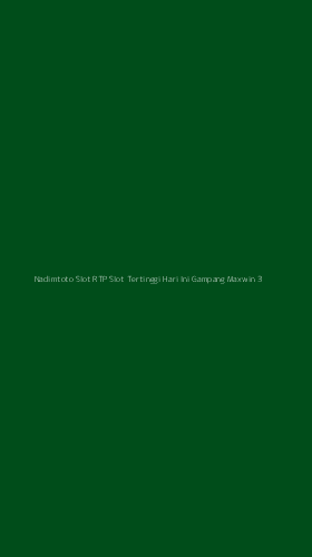 Tampilan Antarmuka Aplikasi Nadimtoto Slot Rtp Slot Tertinggi Hari Ini Gampang Maxwin - 3