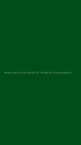 Tampilan Antarmuka Aplikasi Nagabola Login Link Alternatif Rtp Slot Tertinggi Hari Ini Gampang Maxwin - 4