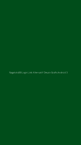Tampilan Antarmuka Aplikasi Nagatoto88 Login Link Alternatif Desain Grafis Android - 3