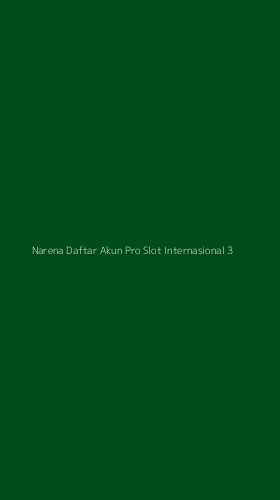 Tampilan Antarmuka Aplikasi Narena Daftar Akun Pro Slot Internasional - 3