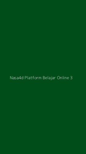 Tampilan Antarmuka Aplikasi Nasa4d Platform Belajar Online - 3