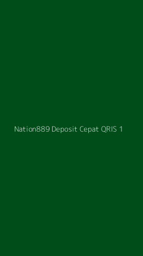 Tampilan Antarmuka Aplikasi Nation889 Deposit Cepat Qris - 1