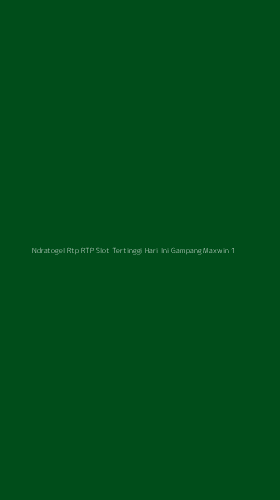 Tampilan Antarmuka Aplikasi Ndratogel Rtp Rtp Slot Tertinggi Hari Ini Gampang Maxwin - 1