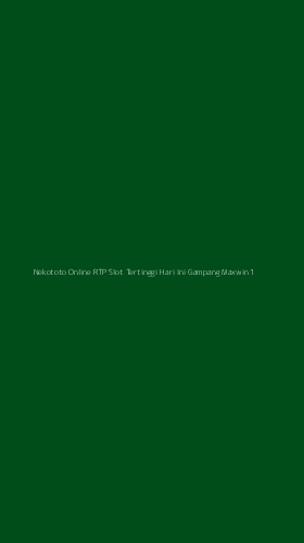 Tampilan Antarmuka Aplikasi Nekototo Online Rtp Slot Tertinggi Hari Ini Gampang Maxwin - 1