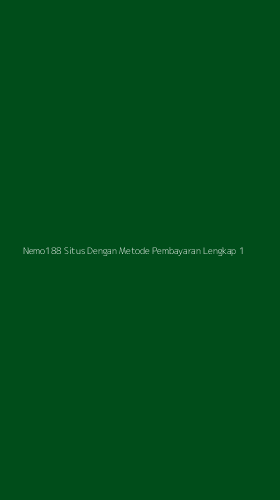 Tampilan Antarmuka Aplikasi Nemo188 Situs Dengan Metode Pembayaran Lengkap - 1