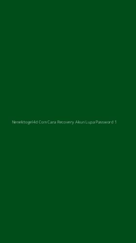 Tampilan Antarmuka Aplikasi Nenektogel4d Com Cara Recovery Akun Lupa Password - 1