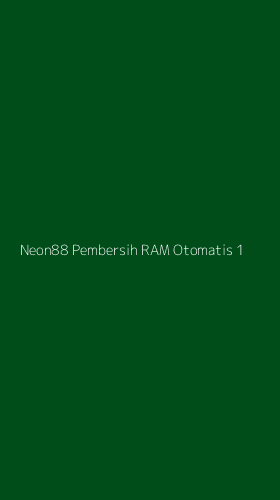 Tampilan Antarmuka Aplikasi Neon88 Pembersih Ram Otomatis - 1