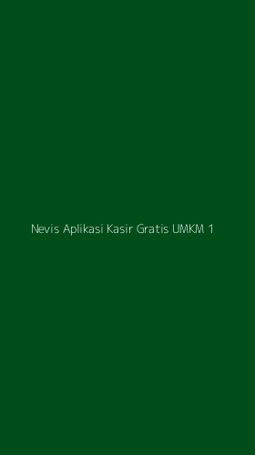Tampilan Antarmuka Aplikasi Nevis Aplikasi Kasir Gratis Umkm - 1