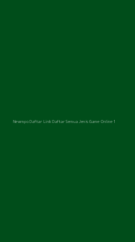 Tampilan Antarmuka Aplikasi Newmpo Daftar Link Daftar Semua Jenis Game Online - 1