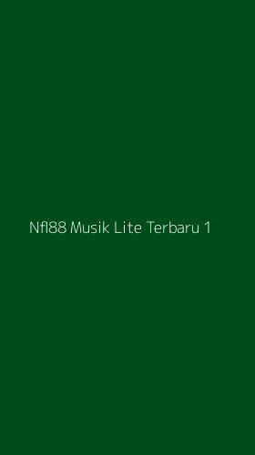 Tampilan Antarmuka Aplikasi Nfl88 Musik Lite Terbaru - 1