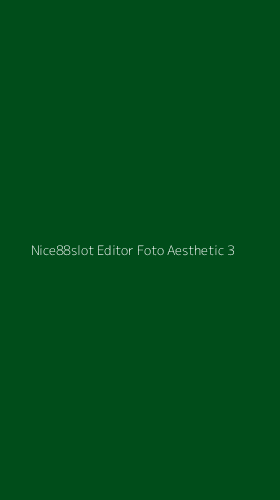 Tampilan Antarmuka Aplikasi Nice88slot Editor Foto Aesthetic - 3