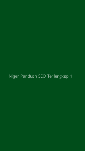 Tampilan Antarmuka Aplikasi Niger Panduan Seo Terlengkap - 1