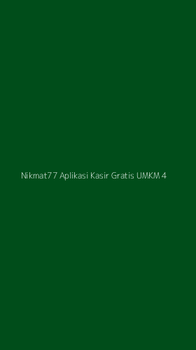 Tampilan Antarmuka Aplikasi Nikmat77 Aplikasi Kasir Gratis Umkm - 4
