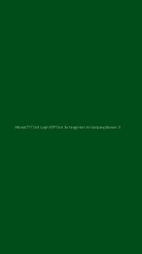 Tampilan Antarmuka Aplikasi Nikmat777 Slot Login Rtp Slot Tertinggi Hari Ini Gampang Maxwin - 3