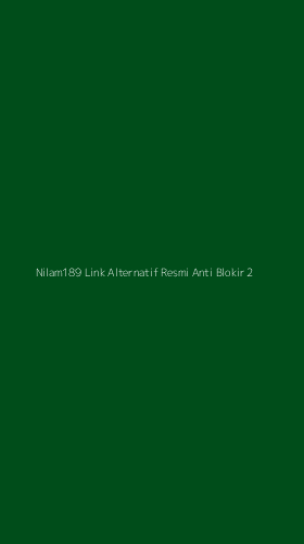 Tampilan Antarmuka Aplikasi Nilam189 Link Alternatif Resmi Anti Blokir - 2
