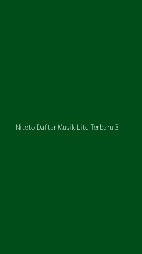 Tampilan Antarmuka Aplikasi Nitoto Daftar Musik Lite Terbaru - 3