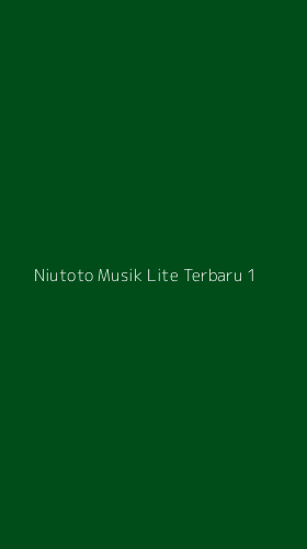 Tampilan Antarmuka Aplikasi Niutoto Musik Lite Terbaru - 1