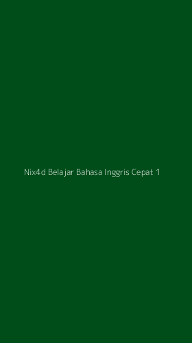 Tampilan Antarmuka Aplikasi Nix4d Belajar Bahasa Inggris Cepat - 1