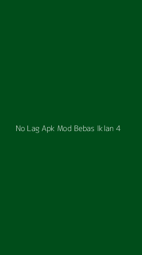 Tampilan Antarmuka Aplikasi No Lag Apk Mod Bebas Iklan - 4