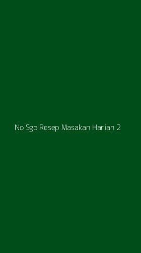 Tampilan Antarmuka Aplikasi No Sgp Resep Masakan Harian - 2