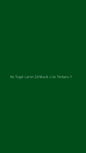 Tampilan Antarmuka Aplikasi No Togel Laron 2d Musik Lite Terbaru - 1