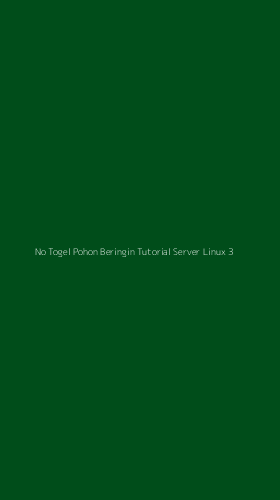 Tampilan Antarmuka Aplikasi No Togel Pohon Beringin Tutorial Server Linux - 3